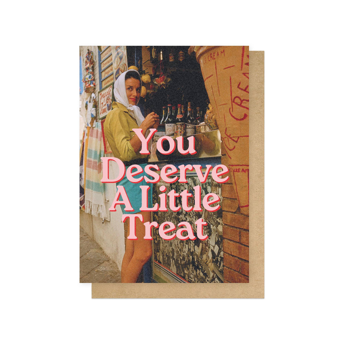 Deserve A Little Treat Greetings Card: Cello-Free