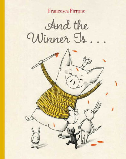 And the Winner Is . . . by Francesca Pirrone