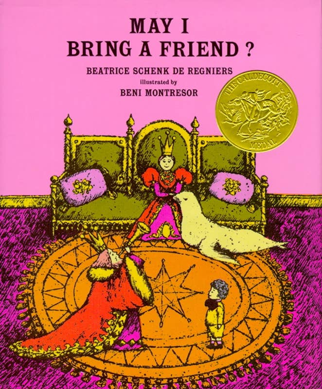 May I Bring a Friend? by Beatrice Schenk de Regniers