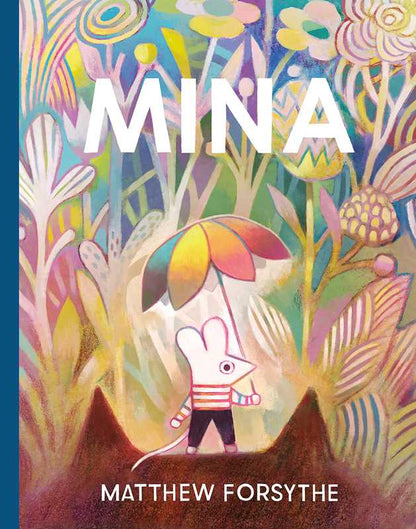 Mina by Matthew Forsythe