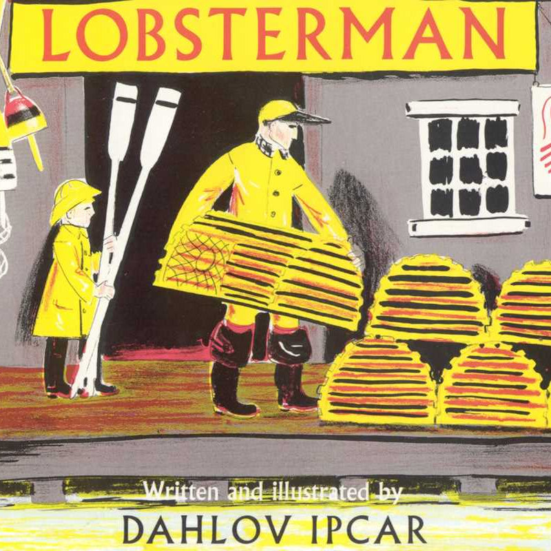 Book cover of 'Lobsterman' by Dahlov Ipcar with a lobsterman and child on a dock.